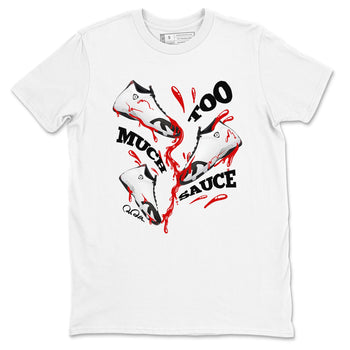 14s Black Toe shirts to match jordans Too Much Sauce graphic tees Air Jordan 14 Black Toe t shirts to match sneakers SNRT Sneaker Tees unisex cotton White 2 shirts