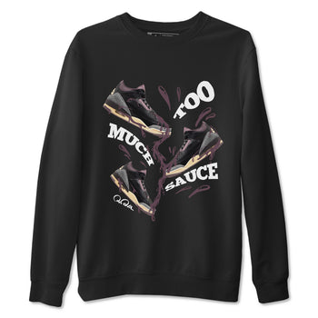 3s A Ma Maniere x Black shirts to match jordans Too Much Sauce sneaker match tees A Ma Maniere x Air Jordan 3 _hile You Were Sleeping_neaker Release Tees unisex cotton Black 2 crew neck shirts