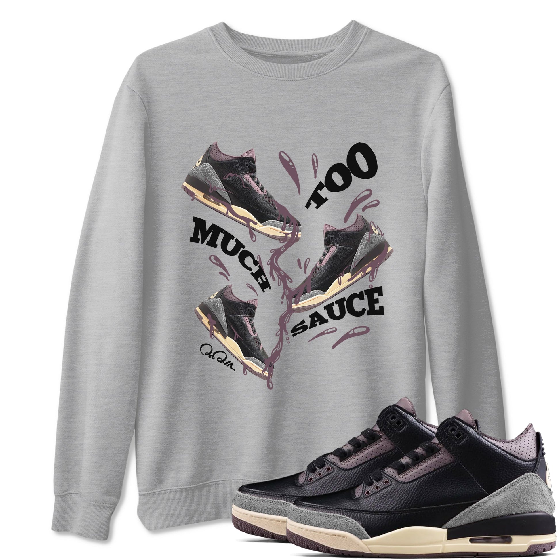 3s A Ma Maniere x Black shirts to match jordans Too Much Sauce sneaker match tees A Ma Maniere x Air Jordan 3 _hile You Were Sleeping_neaker Release Tees unisex cotton Heather Grey 1 crew neck shirts