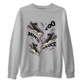 3s A Ma Maniere x Black shirts to match jordans Too Much Sauce sneaker match tees A Ma Maniere x Air Jordan 3 _hile You Were Sleeping_neaker Release Tees unisex cotton Heather Grey 2 crew neck shirts