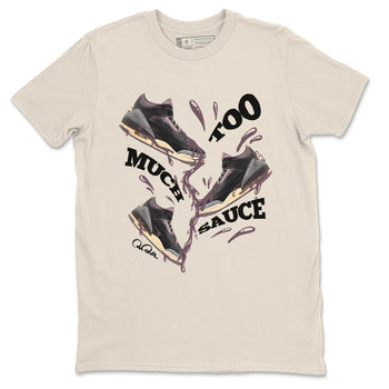 3s A Ma Maniere x Black shirts to match jordans Too Much Sauce sneaker match tees A Ma Maniere x Air Jordan 3 _hile You Were Sleeping_neaker Release Tees unisex cotton Natural 2 crew neck shirts