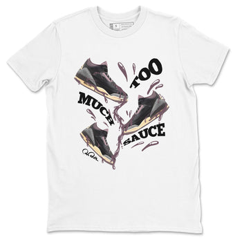 3s A Ma Maniere x Black shirts to match jordans Too Much Sauce sneaker match tees A Ma Maniere x Air Jordan 3 _hile You Were Sleeping_neaker Release Tees unisex cotton White 2 crew neck shirts