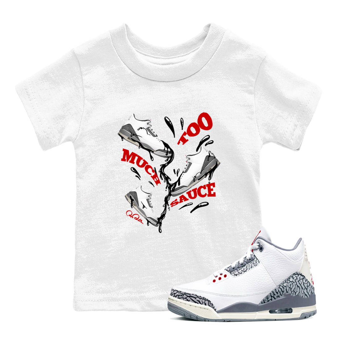 3s Cement Grey shirts to match jordans Too Much Sauce sneaker match tees Air Jordan 3 Cement Grey SNRT Sneaker Release Tees Youth Baby White 1 crew neck shirts