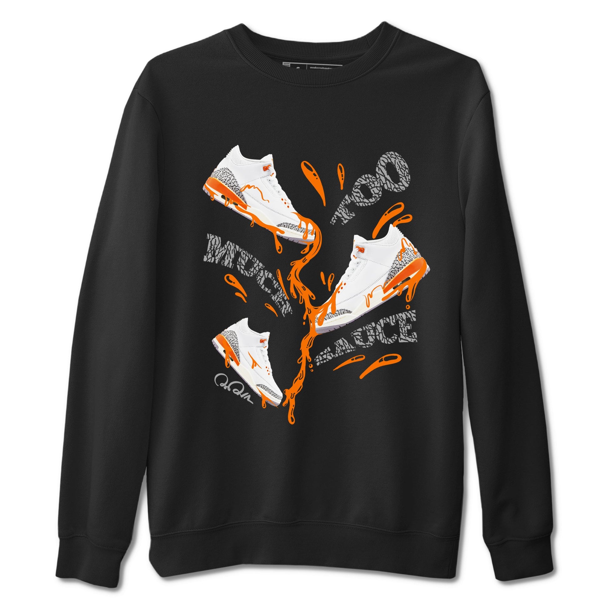 3s Georgia Peach shirt to match jordans Too Much Sauce sneaker tees Air Jordan 3 Georgia Peach SNRT Sneaker Release Tees unisex cotton Black 2 crew neck shirt