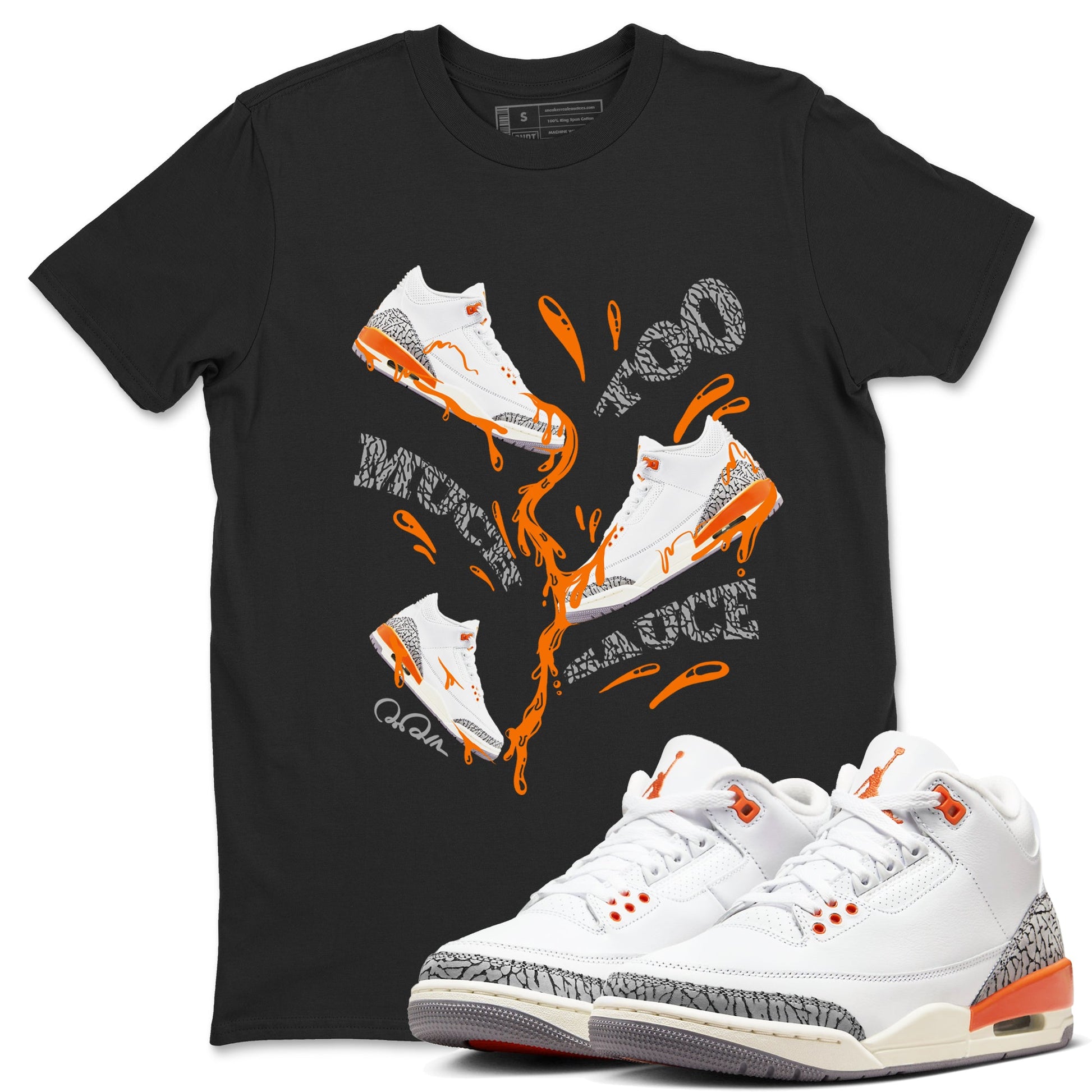 3s Georgia Peach shirt to match jordans Too Much Sauce sneaker tees Air Jordan 3 Georgia Peach SNRT Sneaker Release Tees unisex cotton Black 1 crew neck shirt