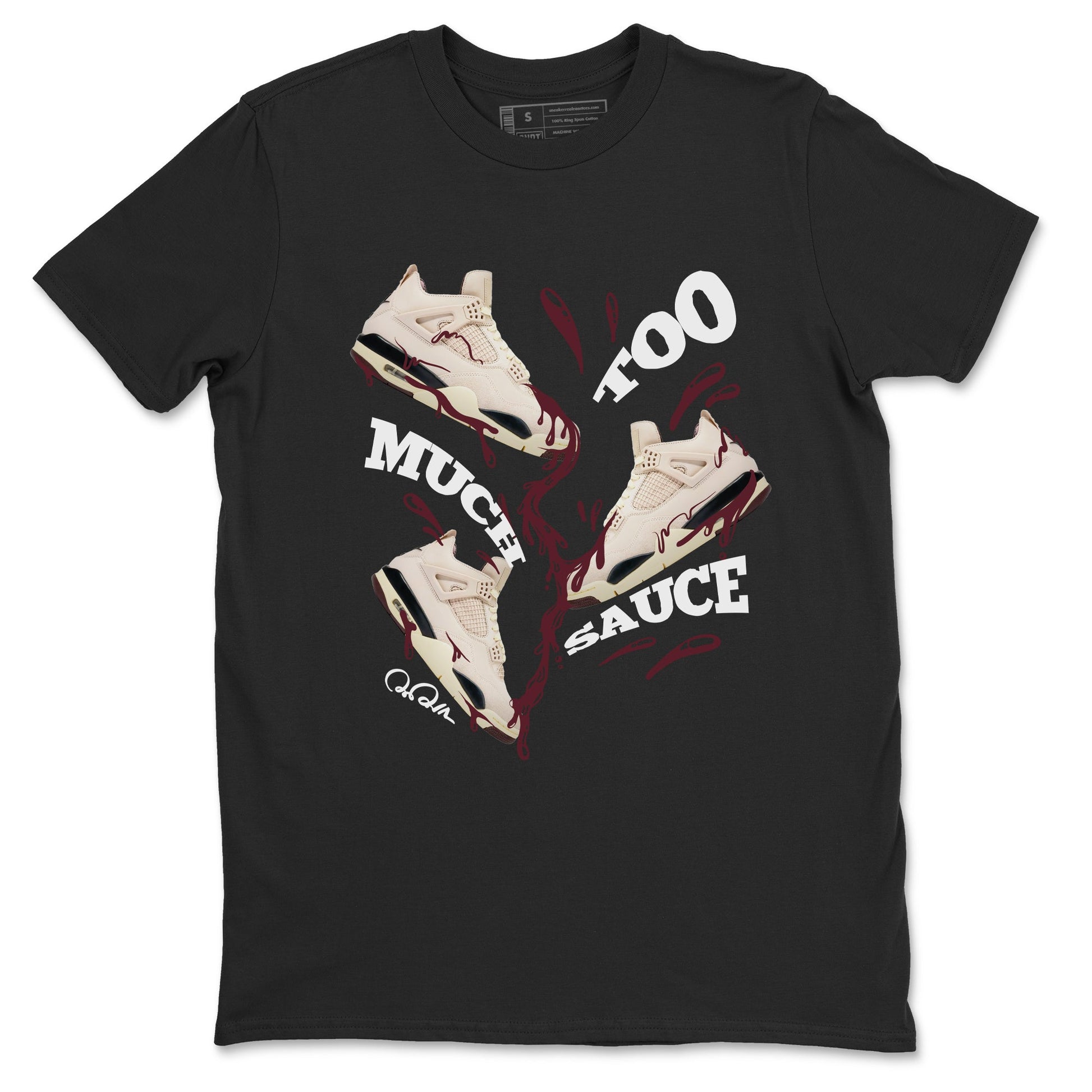 4s A Ma Maniere x Fossil Stone shirts to match jordans Too Much Sauce sneaker match tees Air Jordan 4 A Ma Maniere x Fossil Stone match shoes to clothes SNRT Sneaker Tees unisex cotton Black 2 shirts