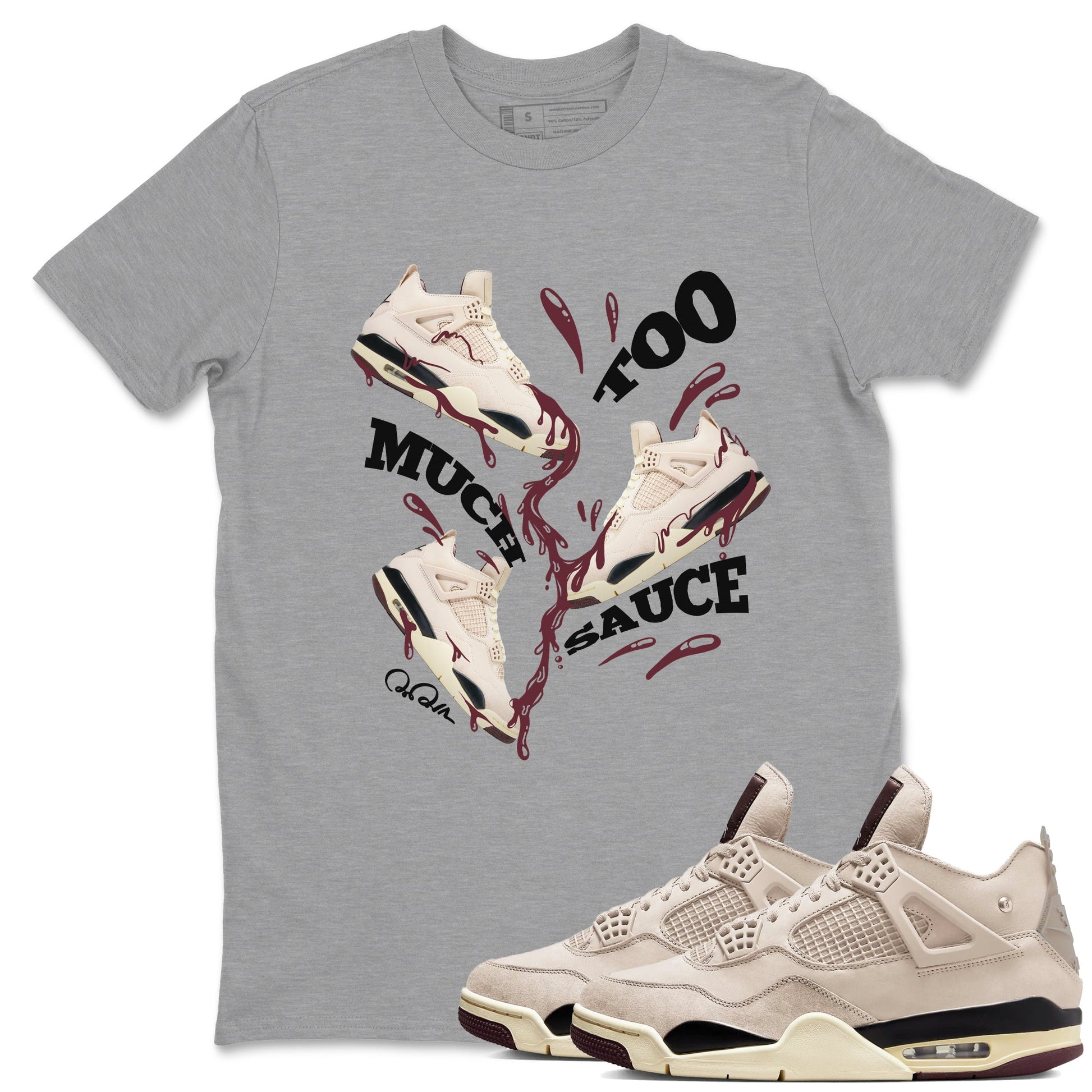 4s A Ma Maniere x Fossil Stone shirts to match jordans Too Much Sauce sneaker match tees Air Jordan 4 A Ma Maniere x Fossil Stone match shoes to clothes SNRT Sneaker Tees unisex cotton Heather Grey 1 shirts