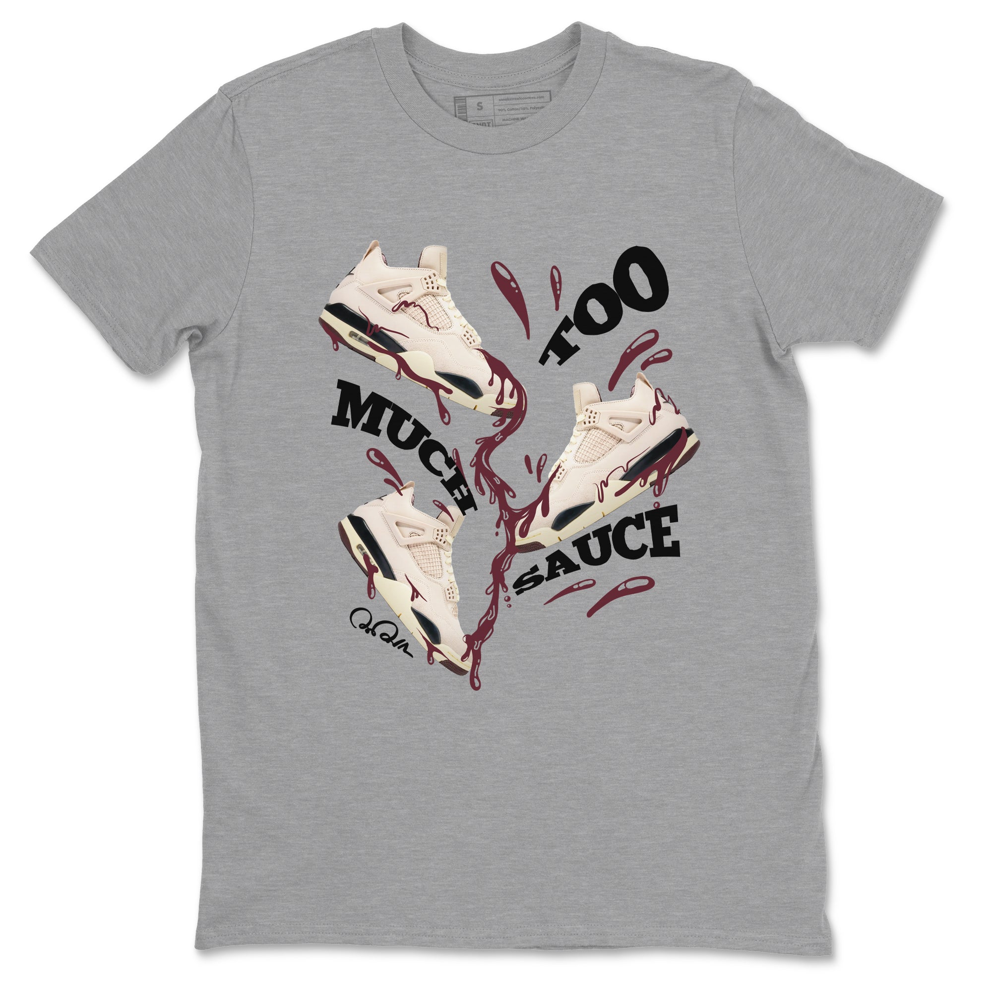 4s A Ma Maniere x Fossil Stone shirts to match jordans Too Much Sauce sneaker match tees Air Jordan 4 A Ma Maniere x Fossil Stone match shoes to clothes SNRT Sneaker Tees unisex cotton Heather Grey 2 shirts