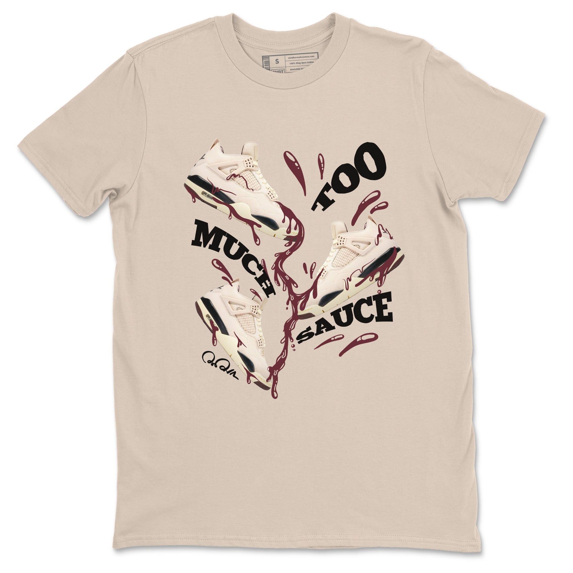 4s A Ma Maniere x Fossil Stone shirts to match jordans Too Much Sauce sneaker match tees Air Jordan 4 A Ma Maniere x Fossil Stone match shoes to clothes SNRT Sneaker Tees unisex cotton Sand 2 shirts
