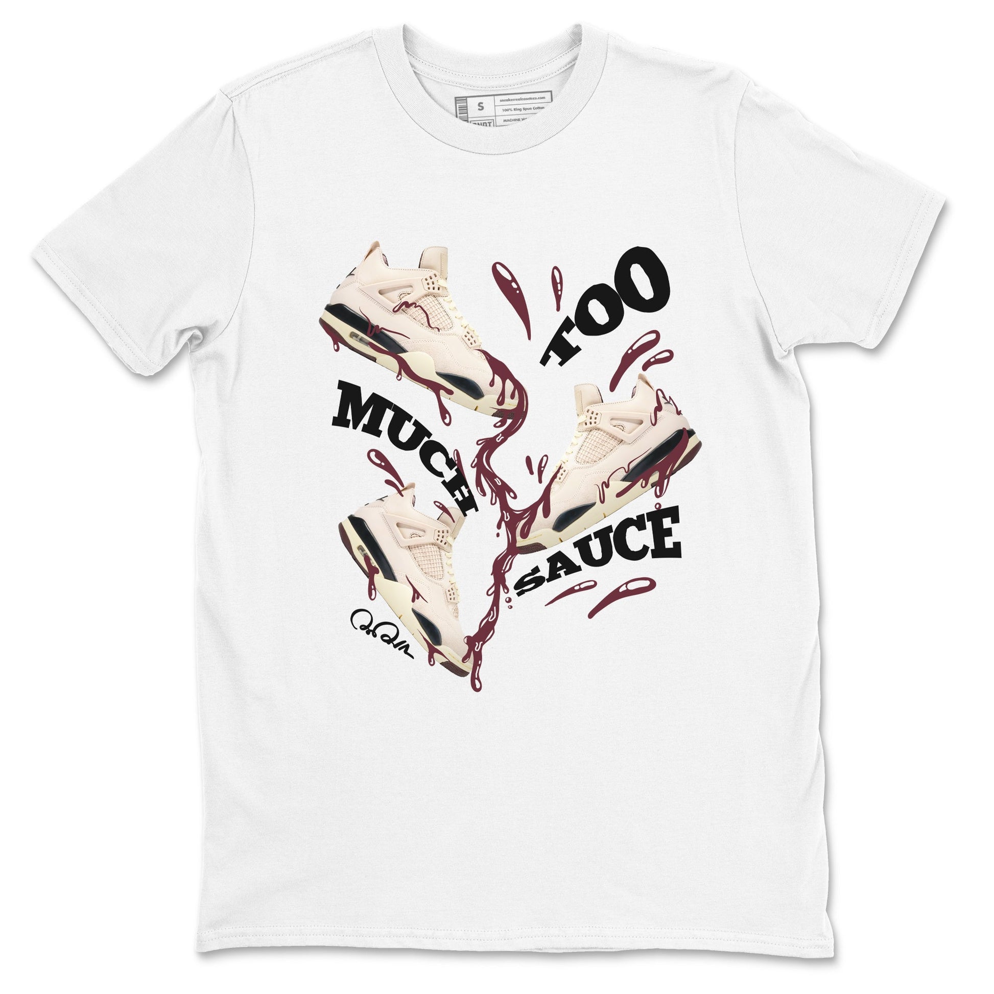 4s A Ma Maniere x Fossil Stone shirts to match jordans Too Much Sauce sneaker match tees Air Jordan 4 A Ma Maniere x Fossil Stone match shoes to clothes SNRT Sneaker Tees unisex cotton White 2 shirts