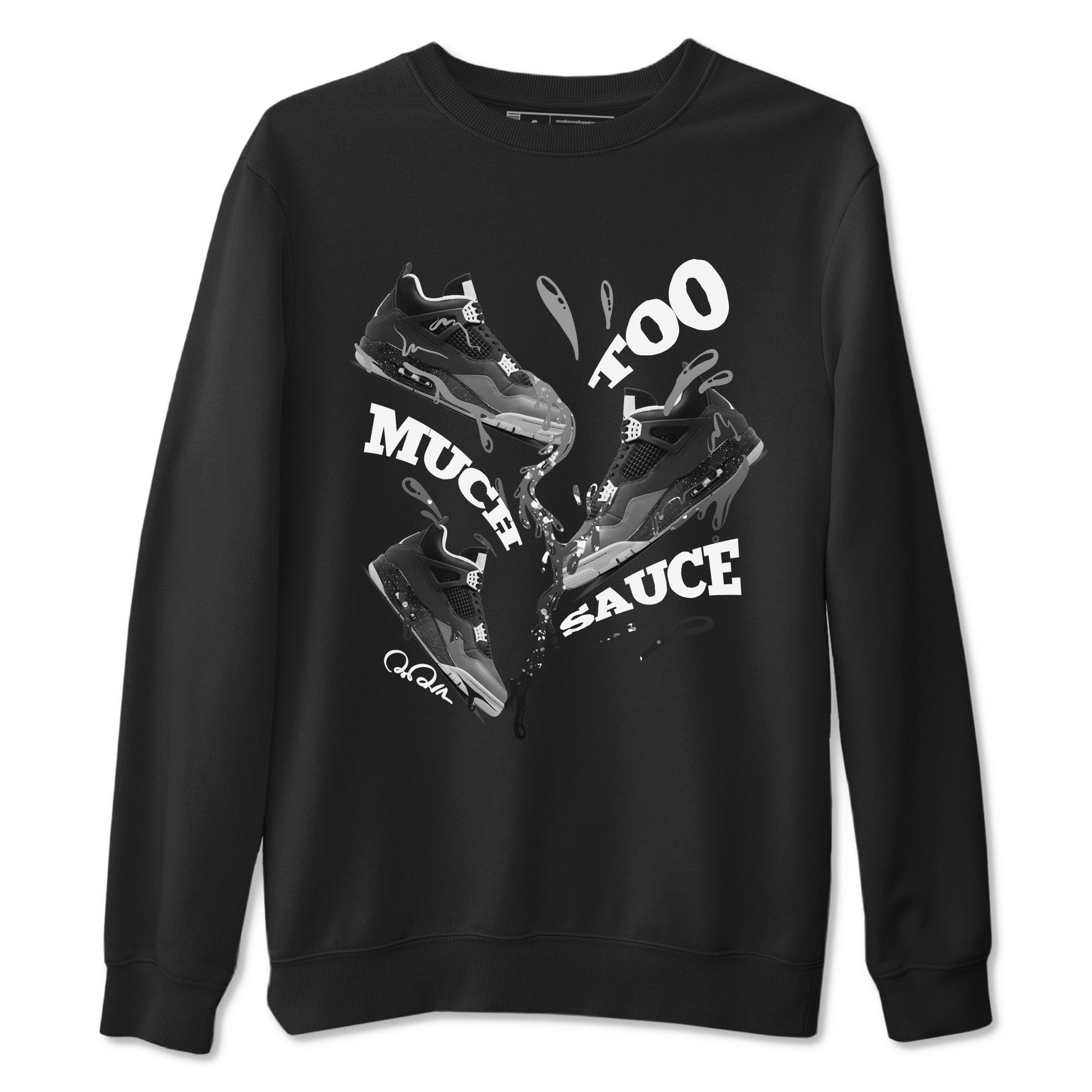4s Fear shirts to match jordans Too Much Sauce sneaker match tees Air Jordan 4 Fear match shoes to clothes SNRT Sneaker Tees unisex cotton Black 2 shirts