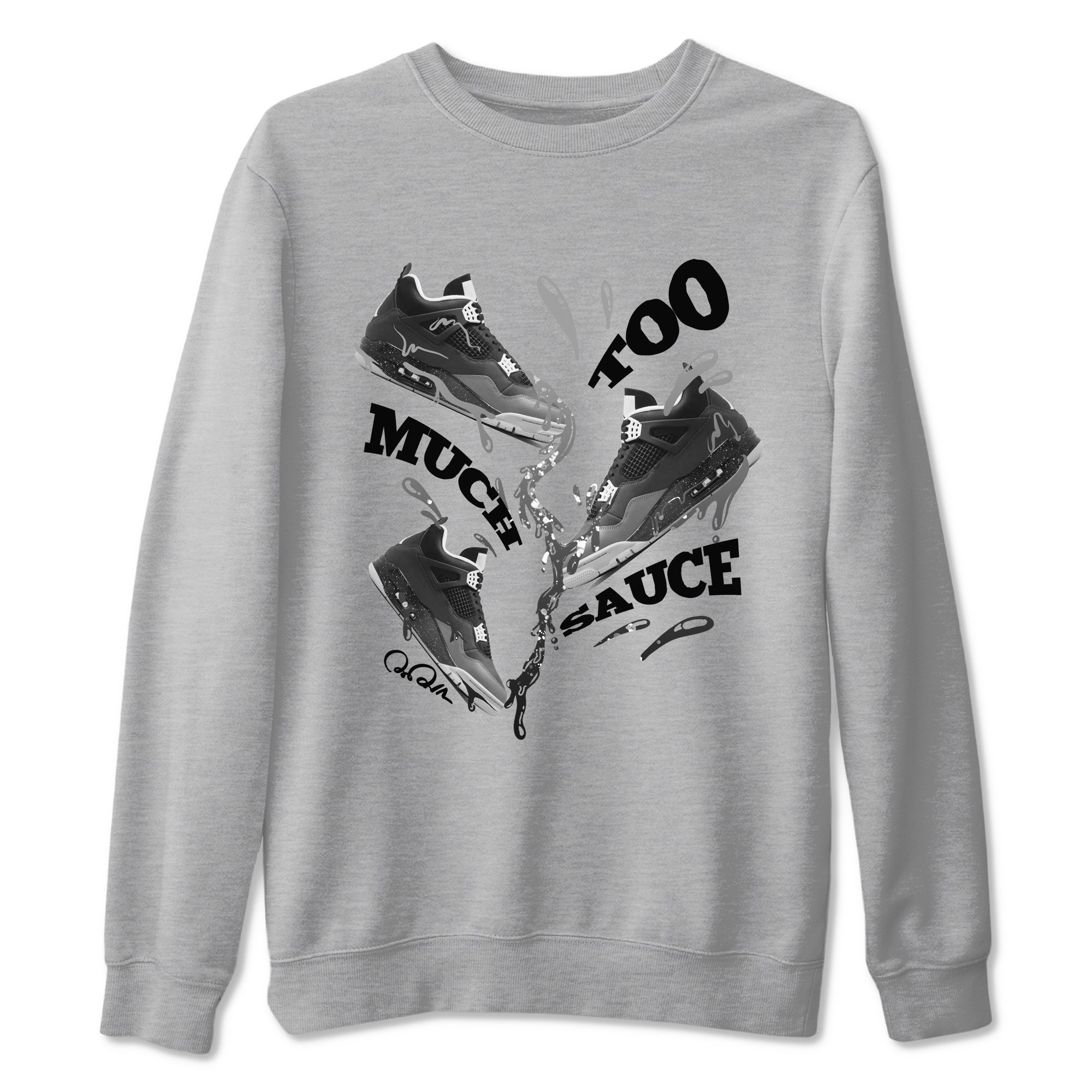 4s Fear shirts to match jordans Too Much Sauce sneaker match tees Air Jordan 4 Fear match shoes to clothes SNRT Sneaker Tees unisex cotton Heather Grey 2 shirts