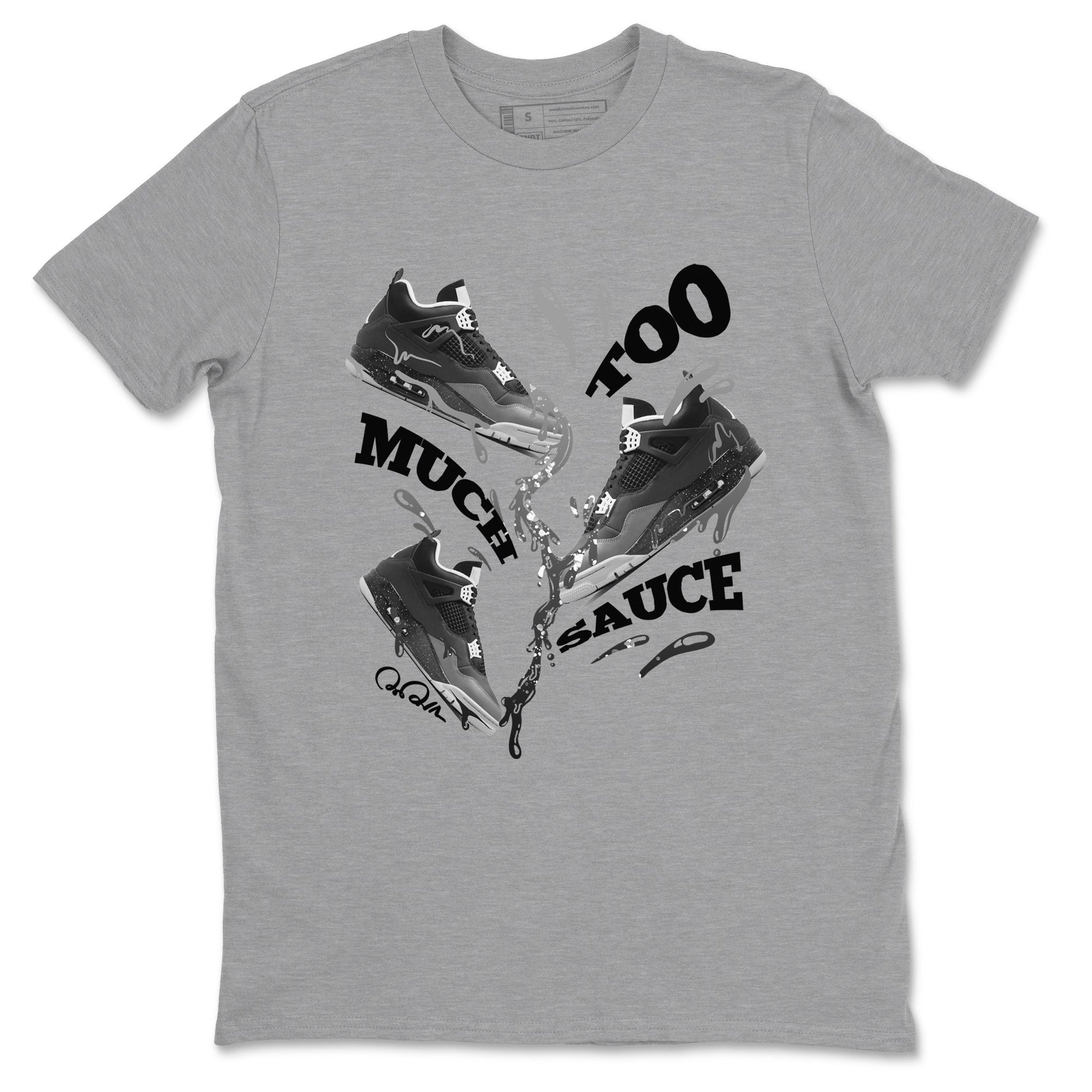 4s Fear shirts to match jordans Too Much Sauce sneaker match tees Air Jordan 4 Fear match shoes to clothes SNRT Sneaker Tees unisex cotton Heather Grey 2 shirts