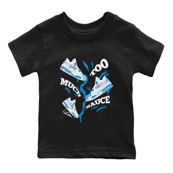 Air Jordan 4 Industrial Blue shirt to match jordans Too Much Sauce sneaker tees Air Jordan 4 Military Blue SNRT sneaker release tees baby toddler Black 2 cotton Shirt