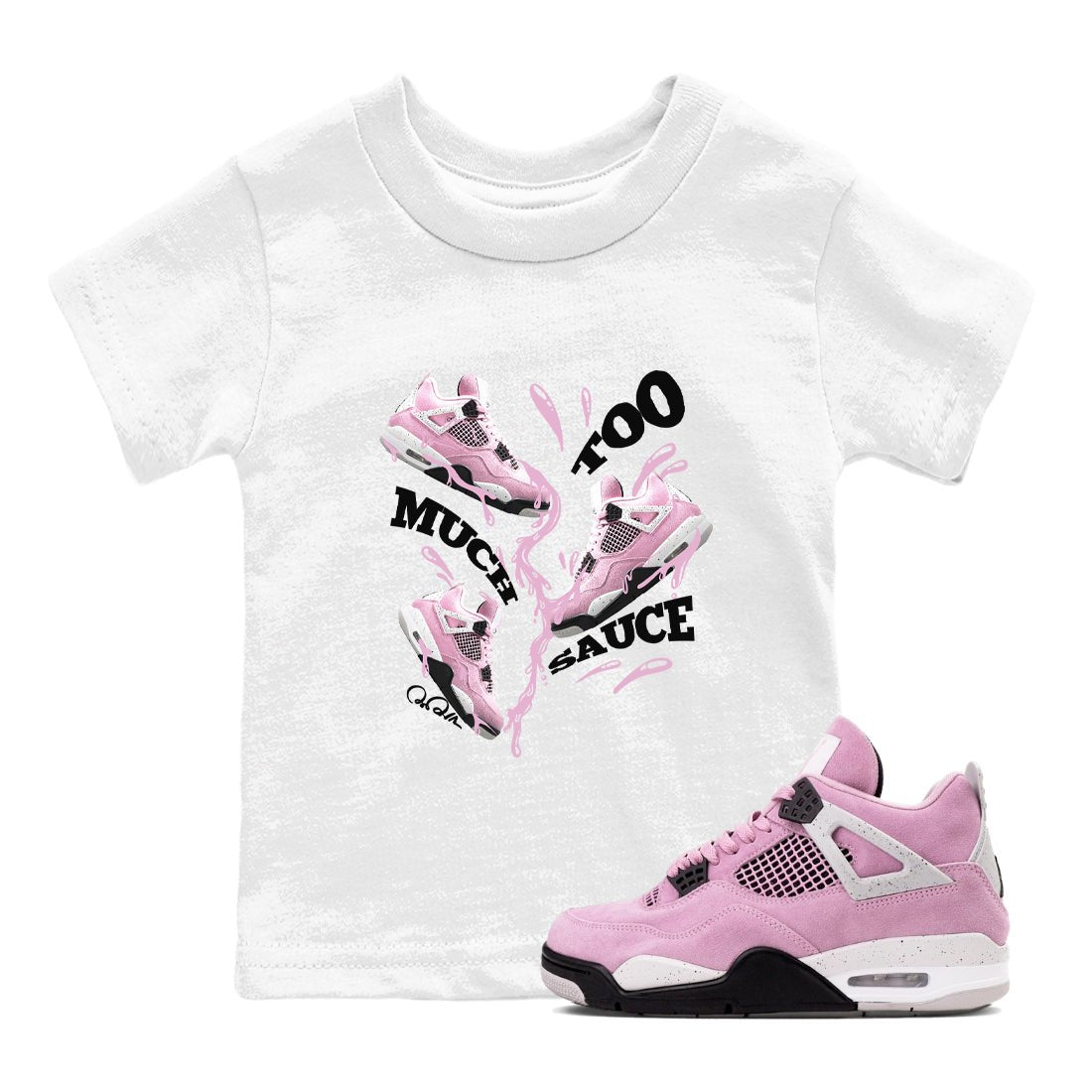 4s Retro Orchid shirts to match jordans Too Much Sauce sneaker match tees Air Jordan 4 WMNS Orchid match shoes to clothes SNRT Sneaker Tees Youth Baby White 1 tee