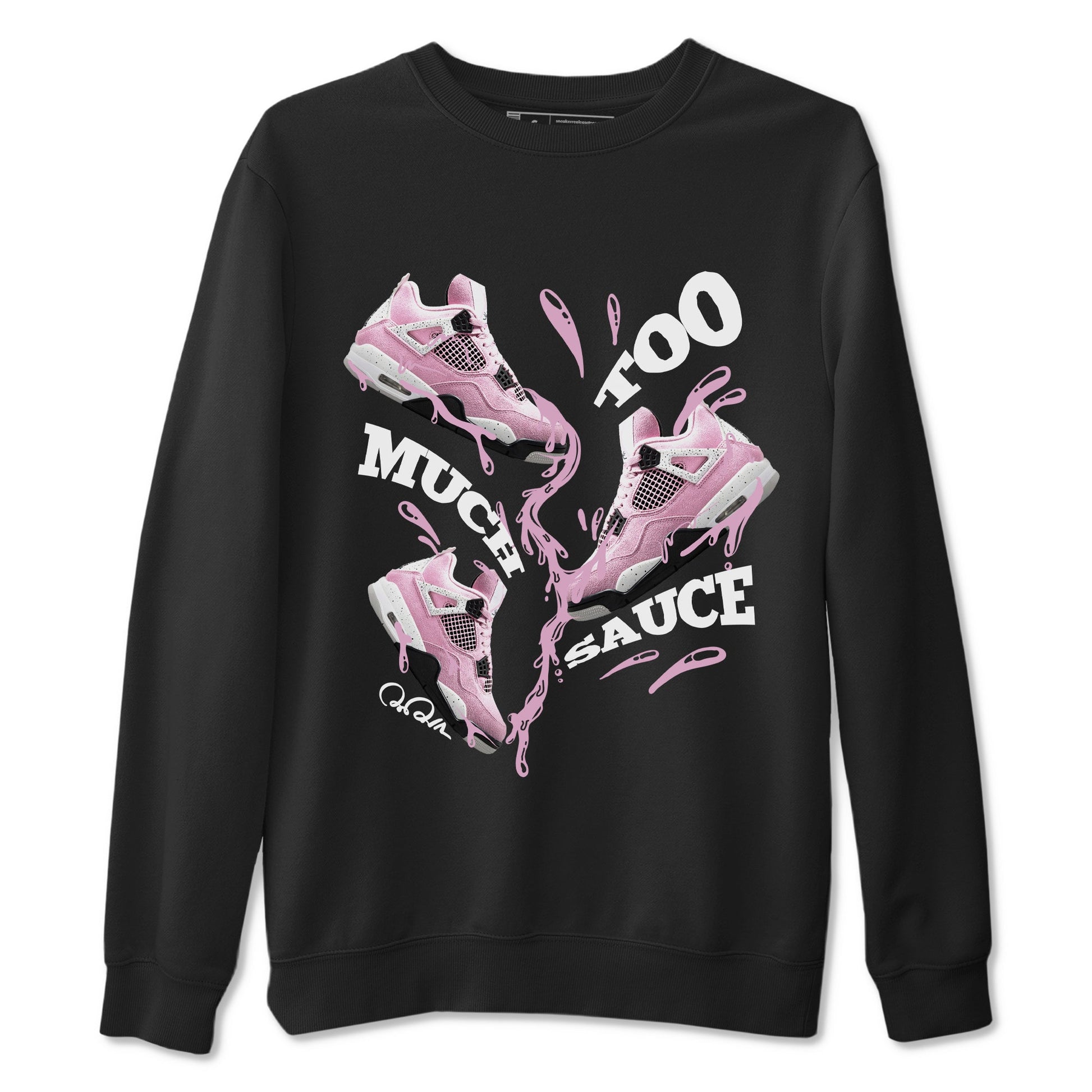 4s Retro Orchid shirts to match jordans Too Much Sauce sneaker match tees Air Jordan 4 WMNS Orchid match shoes to clothes SNRT Sneaker Tees unisex cotton Black 2 shirts