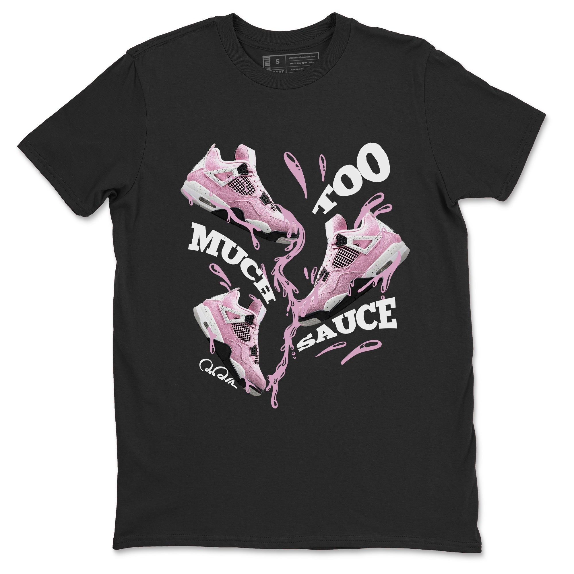 4s Retro Orchid shirts to match jordans Too Much Sauce sneaker match tees Air Jordan 4 WMNS Orchid match shoes to clothes SNRT Sneaker Tees unisex cotton Black 2 shirts