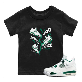 4s Oxidized Green shirts to match jordans Too Much Sauce sneaker match tees Air Jordan 4 Oxidized Green SNRT Sneaker Tees streetwear brand Baby and Youth Black 1 cotton tee