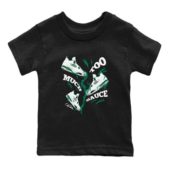 4s Oxidized Green shirts to match jordans Too Much Sauce sneaker match tees Air Jordan 4 Oxidized Green SNRT Sneaker Tees streetwear brand Baby and Youth Black 2 cotton tee