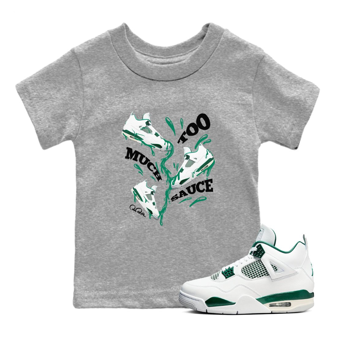 4s Oxidized Green shirts to match jordans Too Much Sauce sneaker match tees Air Jordan 4 Oxidized Green SNRT Sneaker Tees streetwear brand Baby and Youth Heather Grey 1 cotton tee