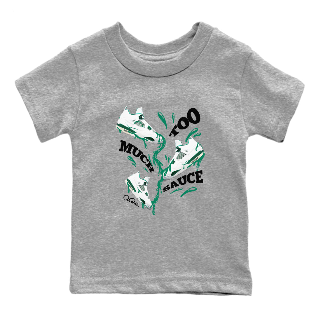 4s Oxidized Green shirts to match jordans Too Much Sauce sneaker match tees Air Jordan 4 Oxidized Green SNRT Sneaker Tees streetwear brand Baby and Youth Heather Grey 2 cotton tee