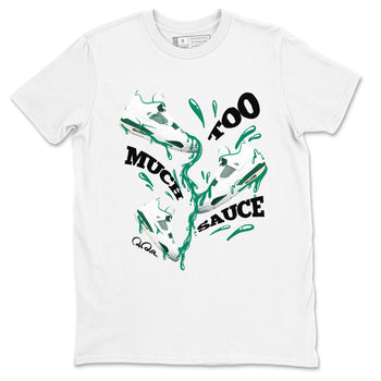 4s Oxidized Green shirts to match jordans Too Much Sauce sneaker match tees Air Jordan 4 Oxidized Green SNRT Sneaker Tees streetwear brand White 2 unisex cotton tee
