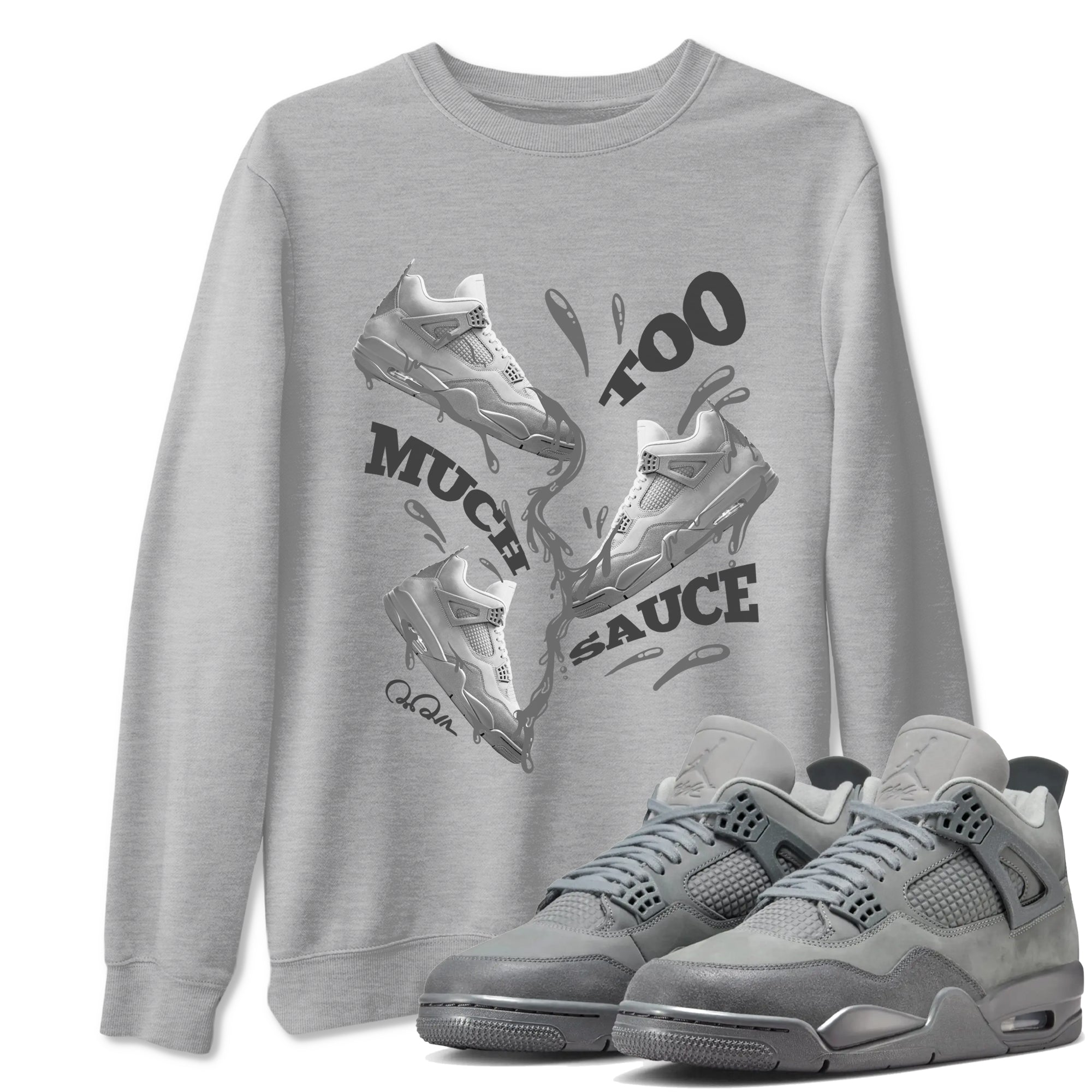 4s Wet Cement shirts to match jordans Too Much Sauce sneaker match tees Air Jordan 4 SE Wet Cement SNRT Sneaker Release Tees unisex cotton Heather Grey 1 crew neck shirts