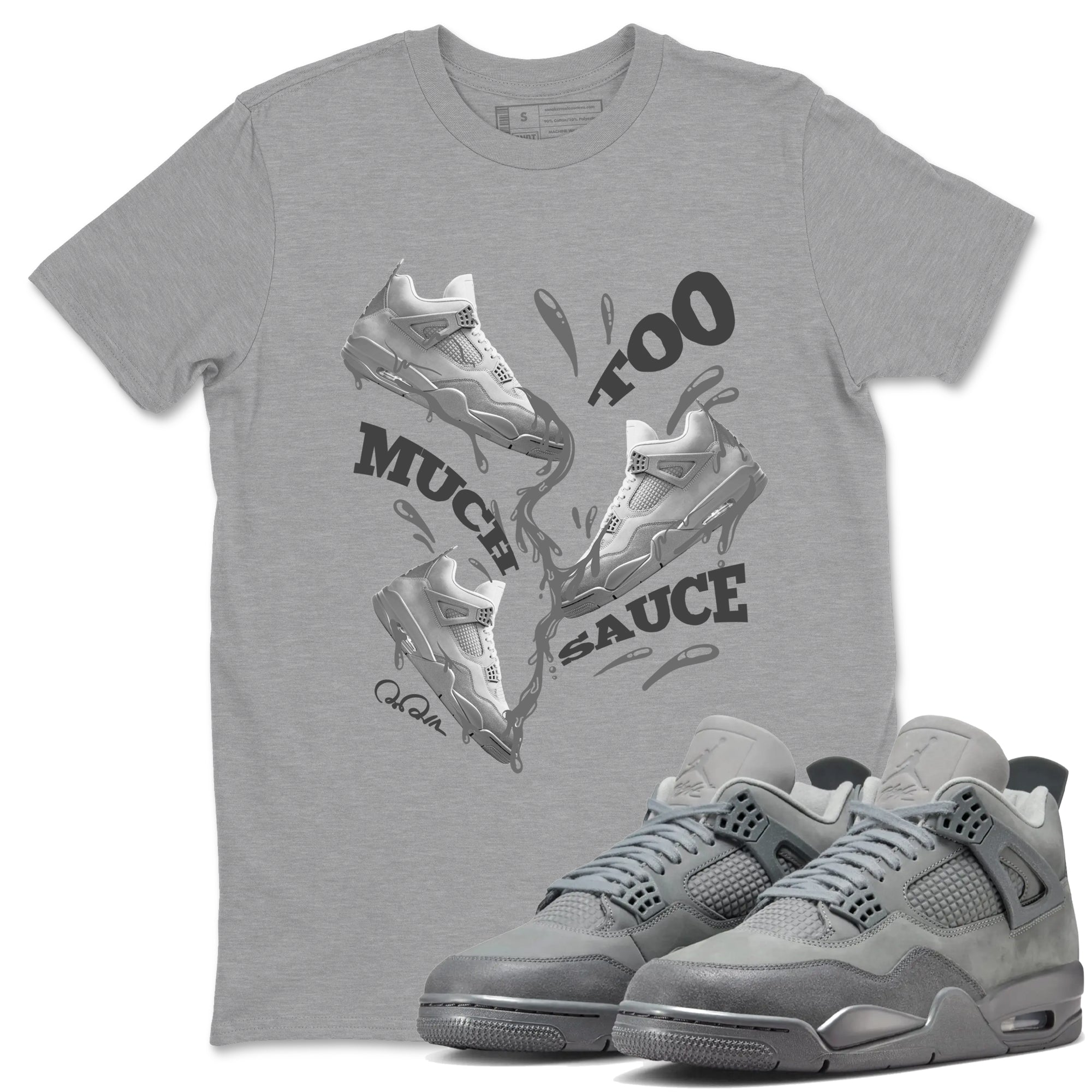 4s Wet Cement shirts to match jordans Too Much Sauce sneaker match tees Air Jordan 4 SE Wet Cement SNRT Sneaker Release Tees unisex cotton Heather Grey 1 crew neck shirts