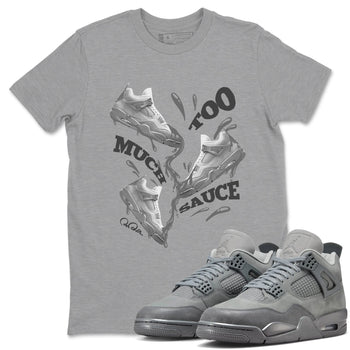 4s Wet Cement shirts to match jordans Too Much Sauce sneaker match tees Air Jordan 4 SE Wet Cement SNRT Sneaker Release Tees unisex cotton Heather Grey 1 crew neck shirts