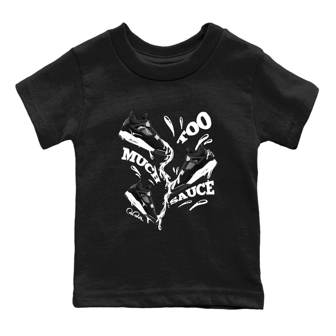 4s White Thunder shirts to match jordans Too Much Sauce sneaker match tees Air Jordan 4 White Thunder SNRT Sneaker Release Tees Youth Baby Black 2 crew neck shirts