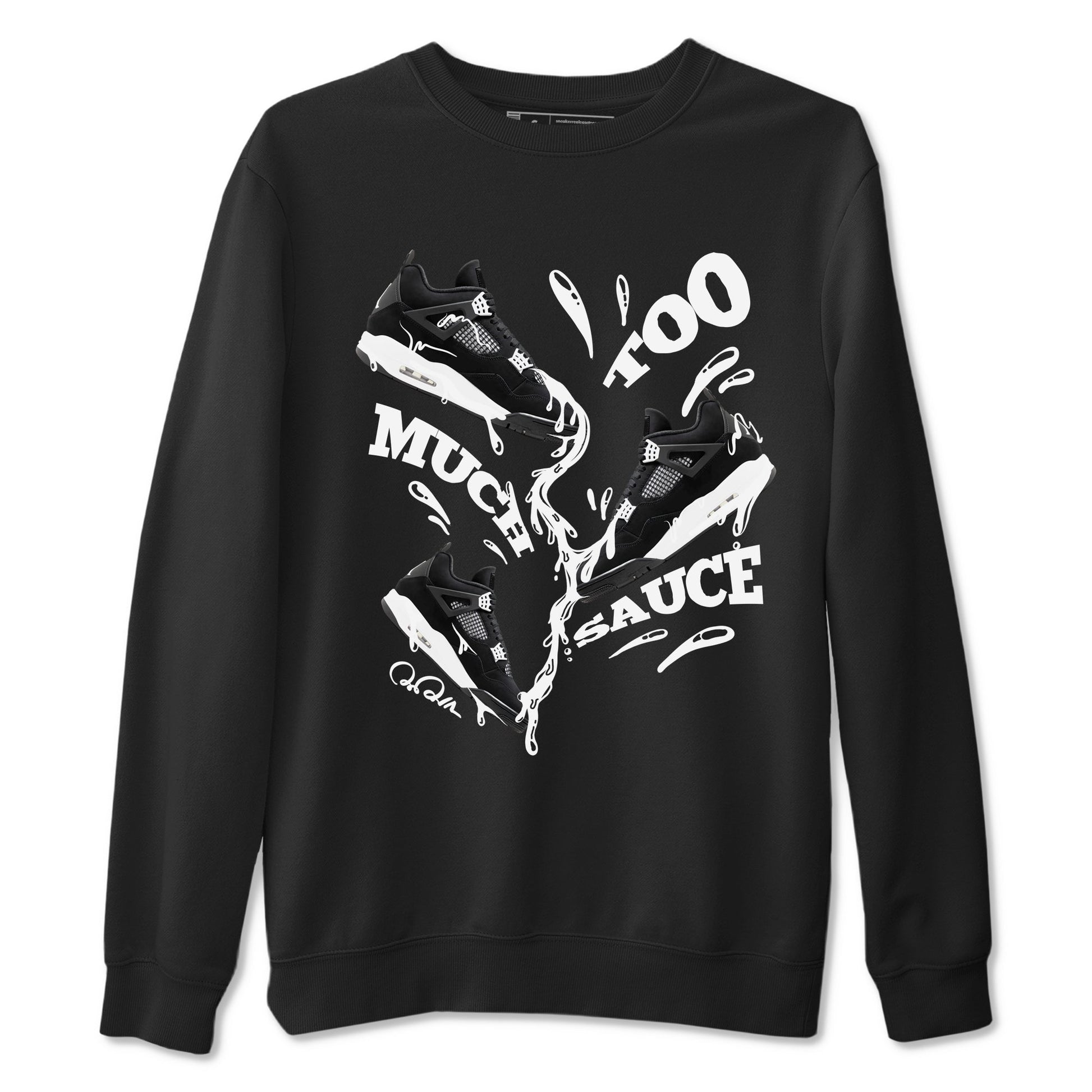 4s White Thunder shirts to match jordans Too Much Sauce sneaker match tees Air Jordan 4 White Thunder SNRT Sneaker Release Tees unisex cotton Black 2 crew neck shirts