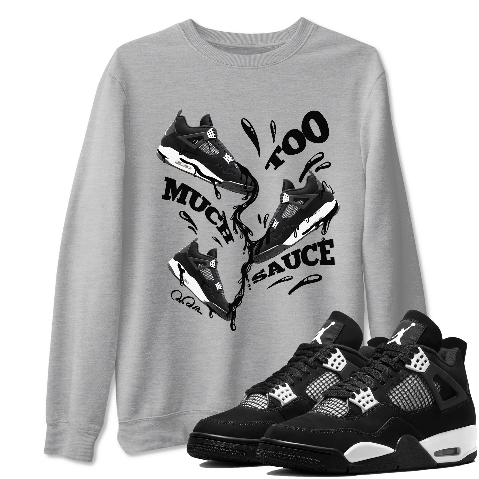 4s White Thunder shirts to match jordans Too Much Sauce sneaker match tees Air Jordan 4 White Thunder SNRT Sneaker Release Tees unisex cotton Heather Grey 1 crew neck shirts