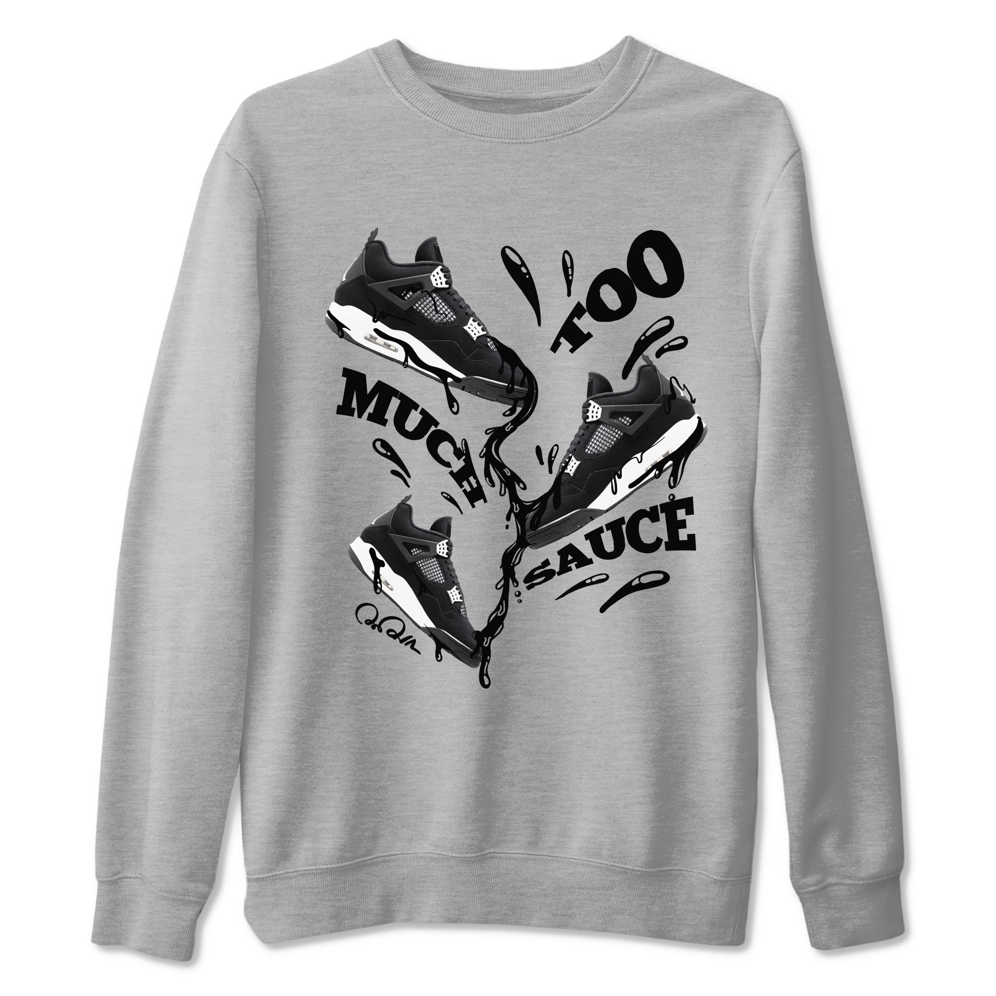 4s White Thunder shirts to match jordans Too Much Sauce sneaker match tees Air Jordan 4 White Thunder SNRT Sneaker Release Tees unisex cotton Heather Grey 2 crew neck shirts