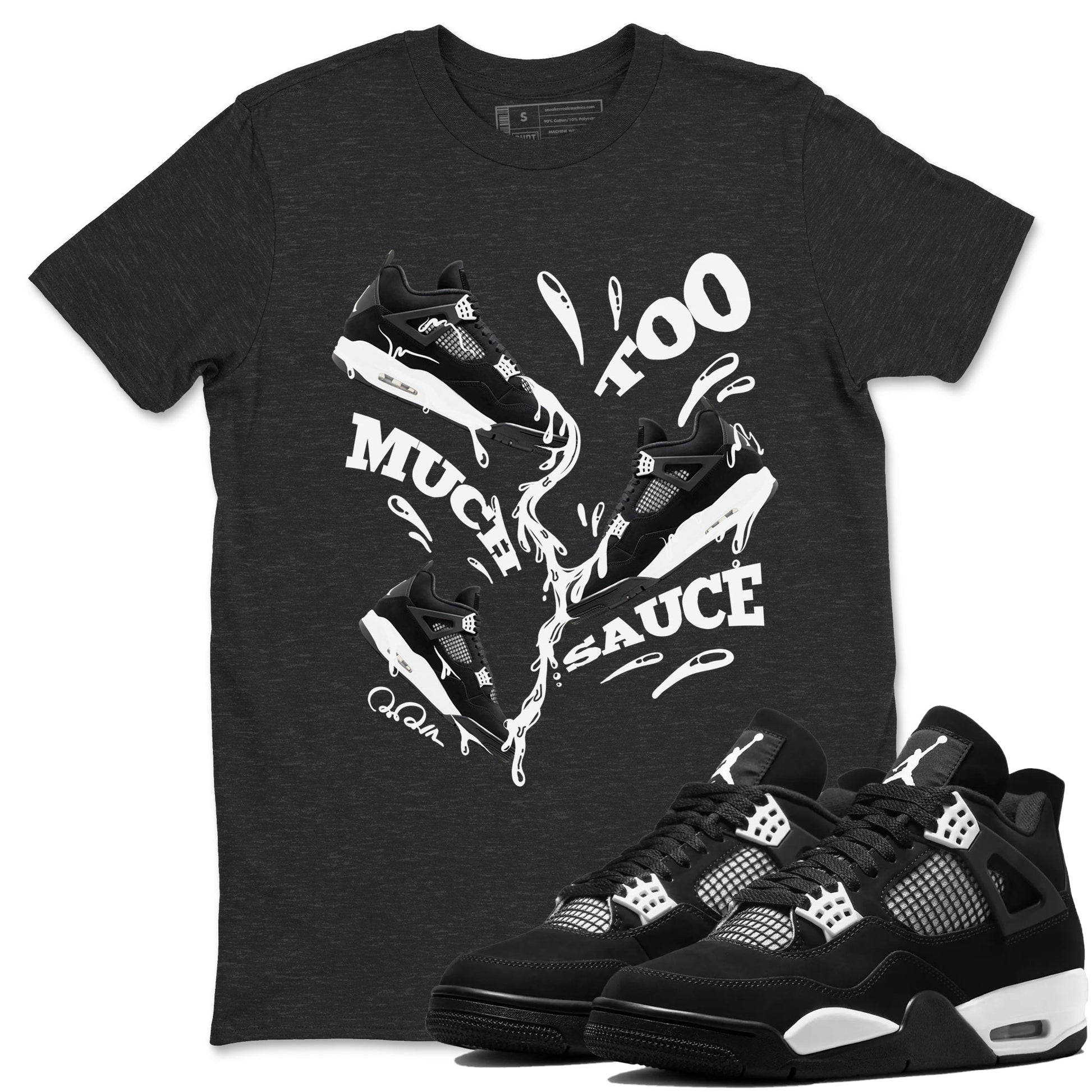 4s White Thunder shirts to match jordans Too Much Sauce sneaker match tees Air Jordan 4 White Thunder SNRT Sneaker Release Tees unisex cotton Charcoal Heather 1 crew neck shirts
