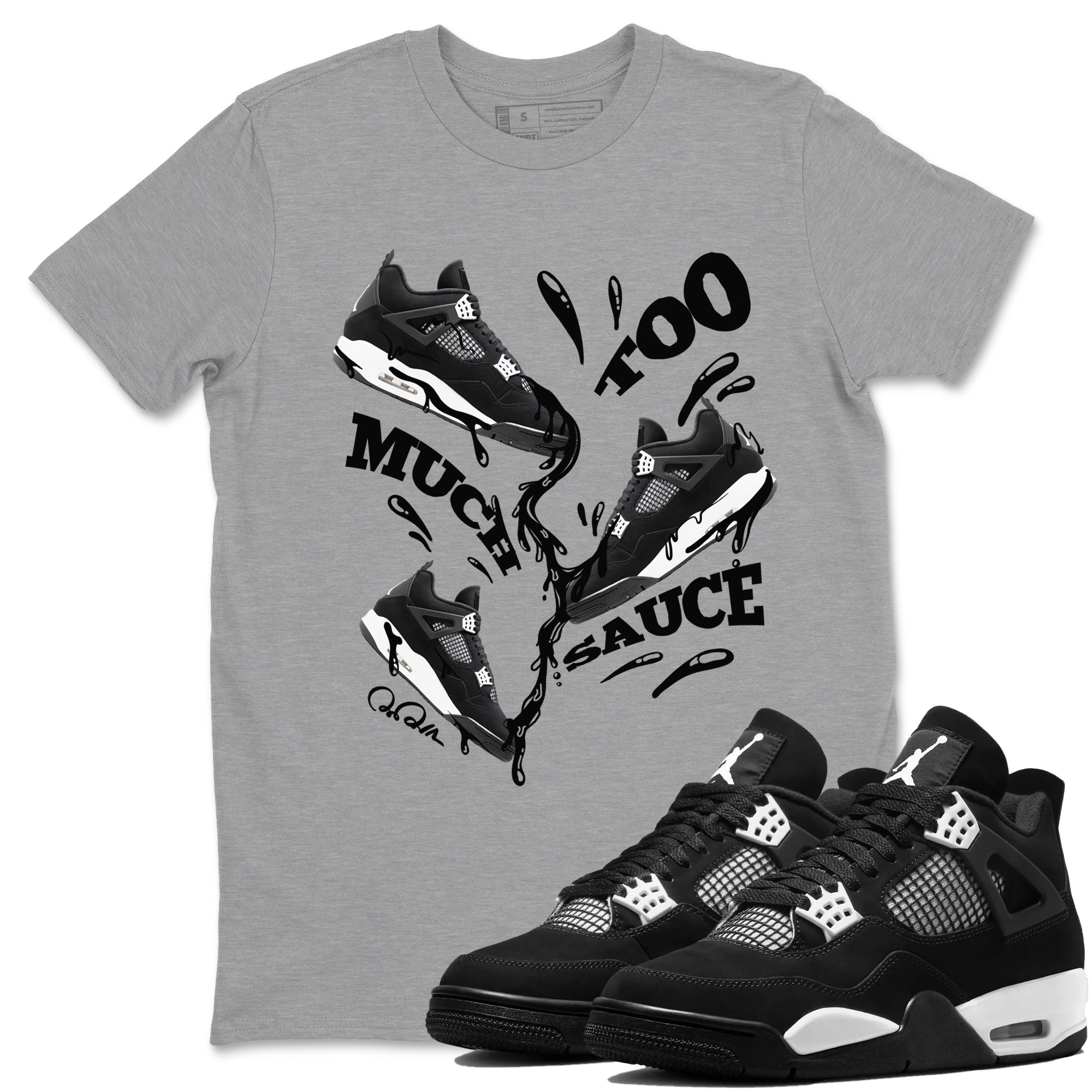 4s White Thunder shirts to match jordans Too Much Sauce sneaker match tees Air Jordan 4 White Thunder SNRT Sneaker Release Tees unisex cotton Heather Grey 1 crew neck shirts
