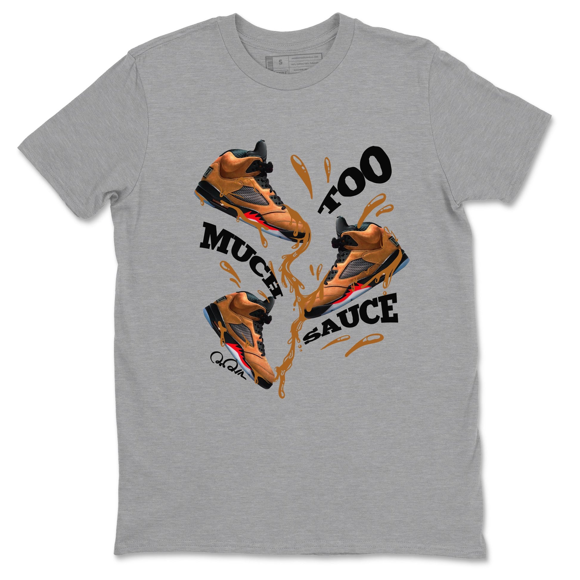 5s Archaeo Brown shirts to match jordans Too Much Sauce sneaker match tees Air Jordan 5 Archaeo Brown match shoes to clothes SNRT Sneaker Tees unisex cotton Heather Grey 2 shirts