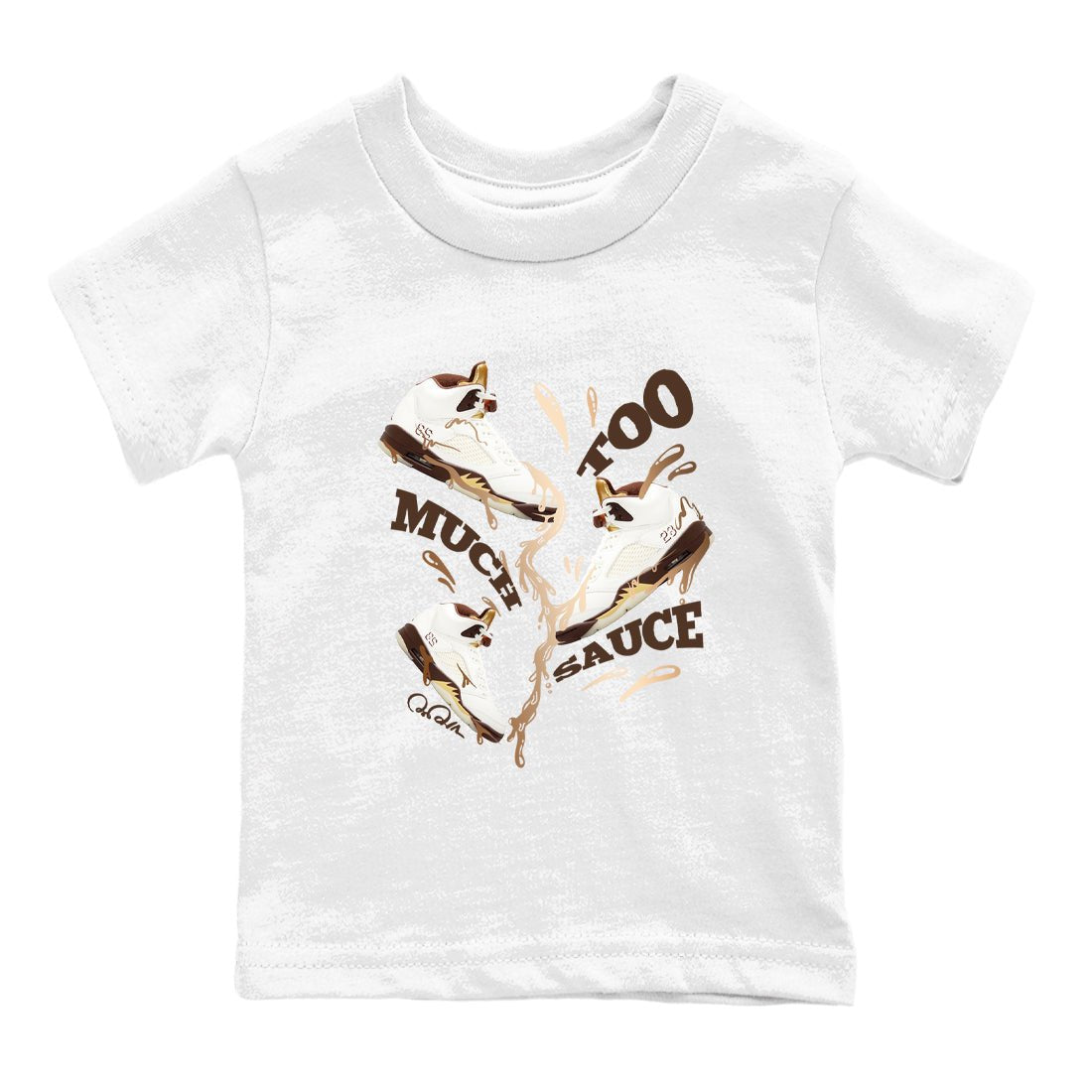 5s Golden Ticket shirts to match jordans Too Much Sauce best t shirts to wear with jordans Air Jordan 5 Golden Ticket match shoes to clothes SNRT Sneaker Tees Youth Baby White 2 tee