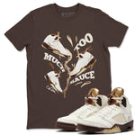 5s Golden Ticket shirts to match jordans Too Much Sauce best t shirts to wear with jordans Air Jordan 5 Golden Ticket match shoes to clothes SNRT Sneaker Tees unisex cotton Dark Chocolate 1 shirts