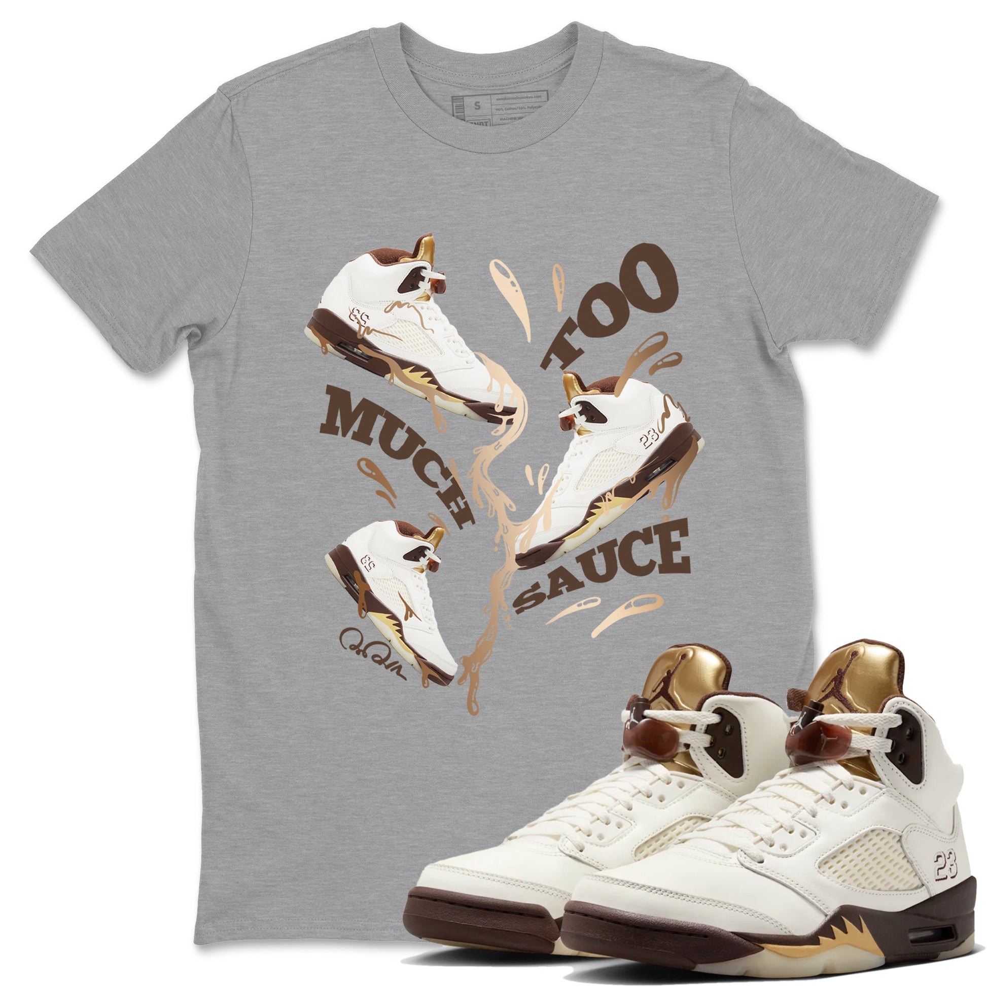 5s Golden Ticket shirts to match jordans Too Much Sauce best t shirts to wear with jordans Air Jordan 5 Golden Ticket match shoes to clothes SNRT Sneaker Tees unisex cotton Heather Grey 1 shirts