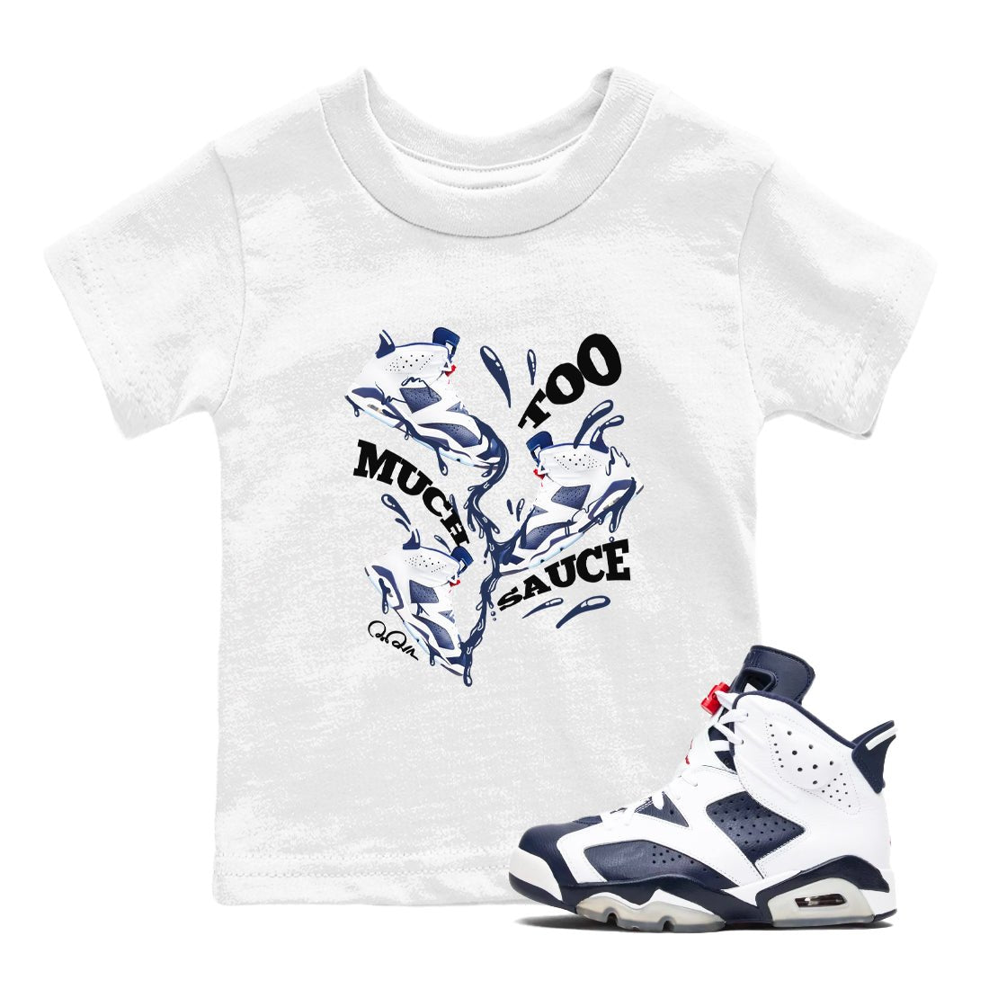 6s White And Midnight Navy shirts to match jordans Too Much Sauce sneaker match tees Air Jordan 6 White And Midnight Navy SNRT Sneaker Tees streetwear brand Baby and Youth White 1 cotton tee