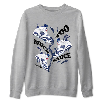 6s White And Midnight Navy shirts to match jordans Too Much Sauce sneaker match tees Air Jordan 6 White And Midnight Navy SNRT Sneaker Tees streetwear brand Heather Grey 2 unisex cotton tee