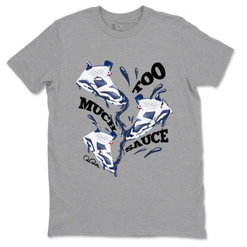 6s White And Midnight Navy shirts to match jordans Too Much Sauce sneaker match tees Air Jordan 6 White And Midnight Navy SNRT Sneaker Tees streetwear brand Heather Grey 2 unisex cotton tee