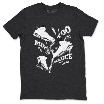 AJ6 White Black shirts to match jordans Too Much Sauce sneaker match tees Air Jordan 6 White Black SNRT Sneaker Tees streetwear brand Charcoal Heather 2 unisex cotton tee