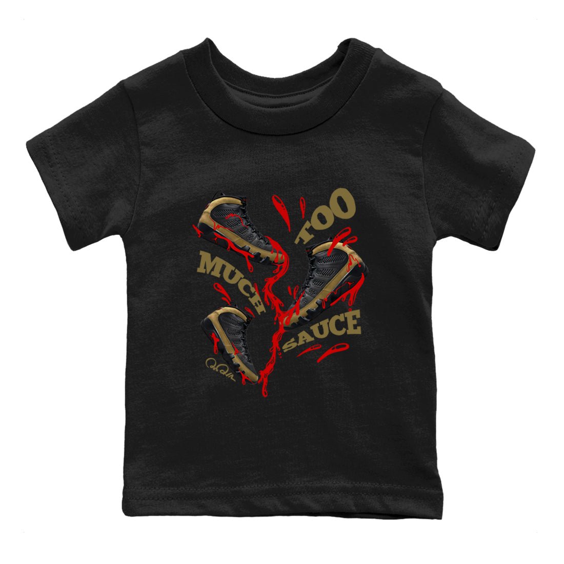 9s Olive shirts to match jordans Too Much Sauce sneaker match tees Air Jordan 9 Olive match shoes to clothes SNRT Sneaker Tees Youth Baby Black 2 tee