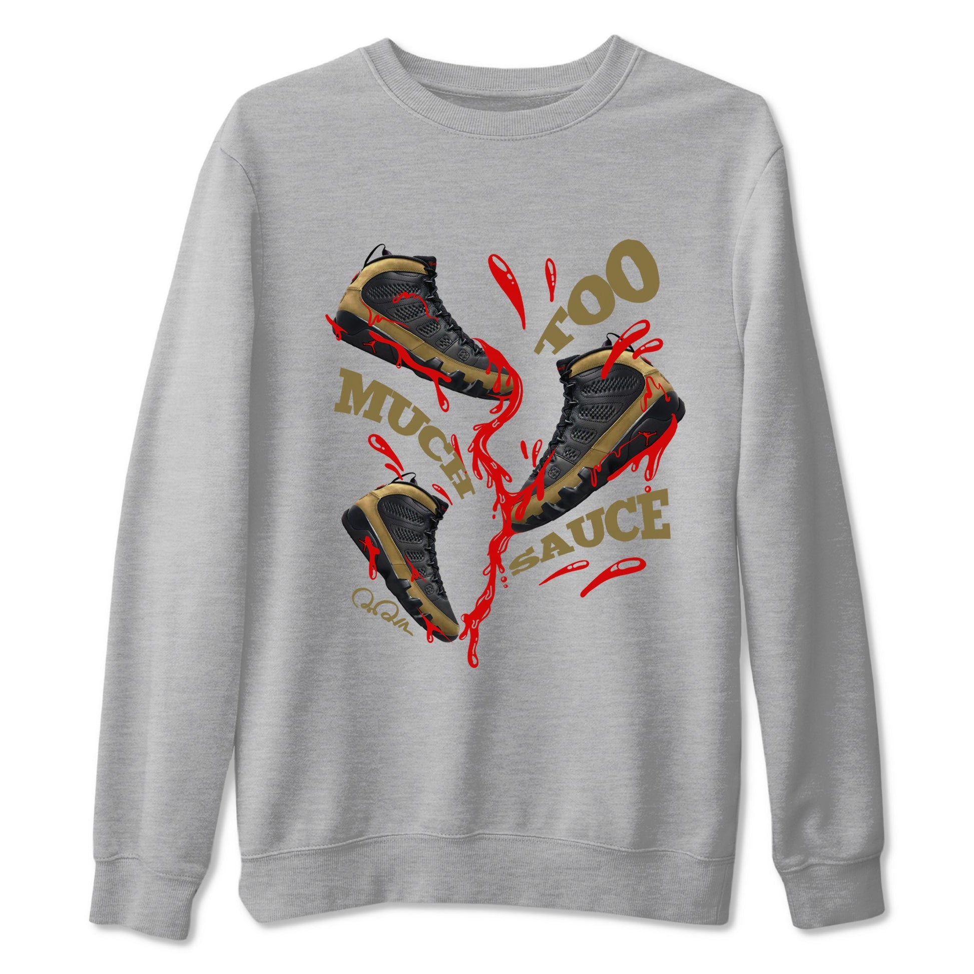 9s Olive shirts to match jordans Too Much Sauce sneaker match tees Air Jordan 9 Olive match shoes to clothes SNRT Sneaker Tees unisex cotton Heather Grey 2 shirts