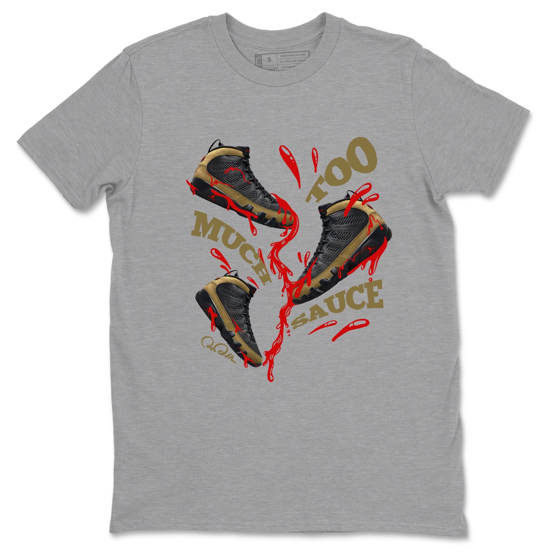 9s Olive shirts to match jordans Too Much Sauce sneaker match tees Air Jordan 9 Olive match shoes to clothes SNRT Sneaker Tees unisex cotton Heather Grey 2 shirts