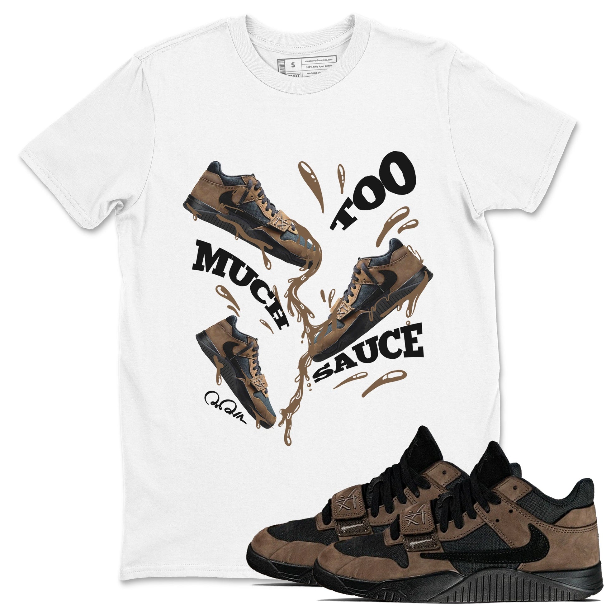 Jordan Jumpman Jack TR Travis Scott Dark Mocha shirts to match jordans Too Much Sauce sneaker match tees Jordan Jumpman Jack Travis Scott Dark Mocha match shoes to clothes SNRT Sneaker Tees unisex cotton White 1 shirts