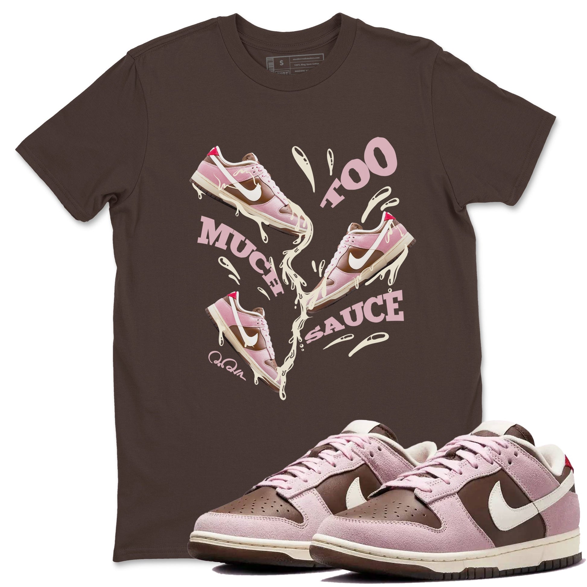 Dunk Cacao Wow And Pink Foam shirts to match jordans Too Much Sauce sneaker match tees Dunk Cacao Wow And Pink Foam SNRT Sneaker Tees streetwear brand Dark Chocolate 1 unisex cotton tee