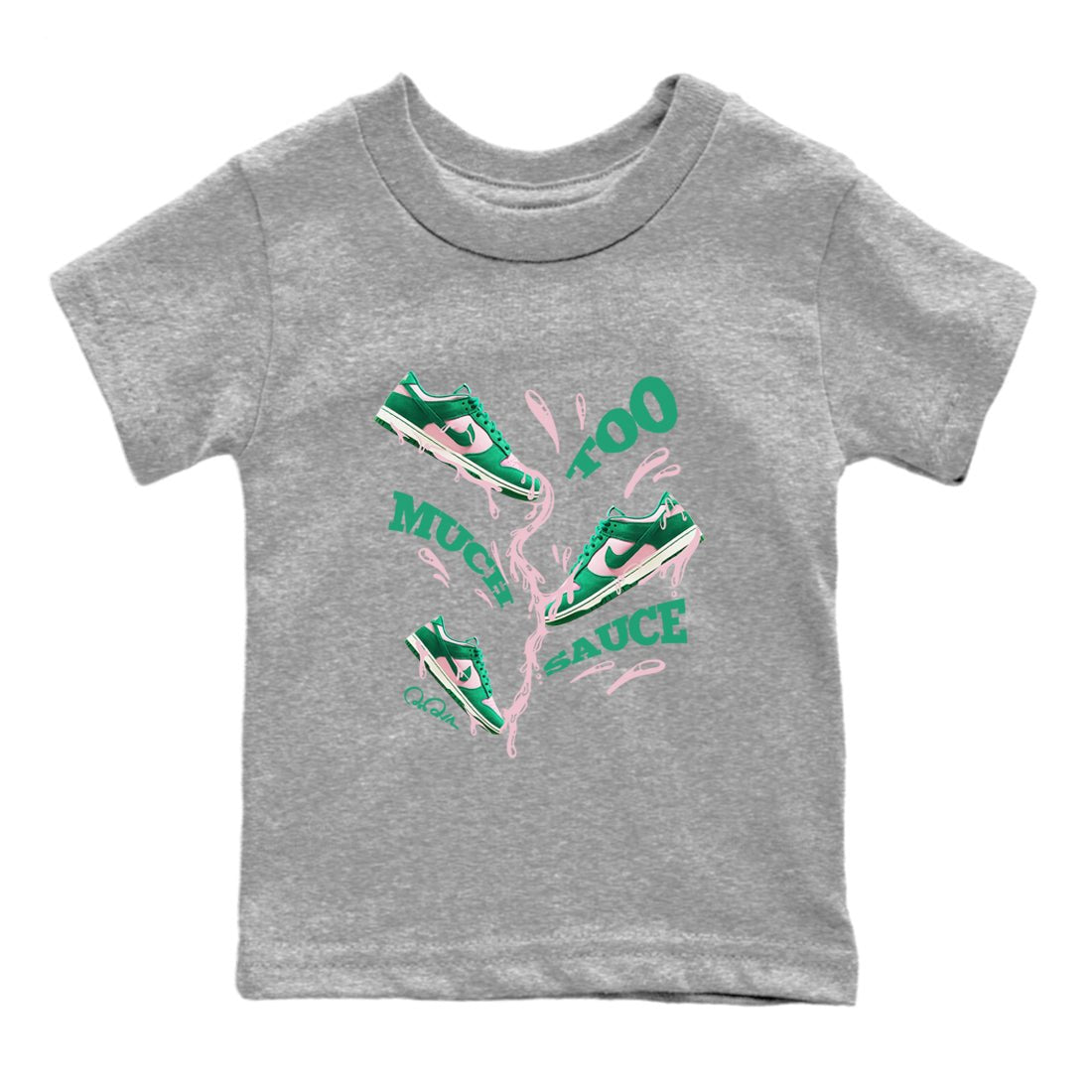 Dunk Low Medium Soft Pink Malachite shirt to match jordans Too Much Sauce sneaker tees Dunk Medium Soft Pink Malachite SNRT sneaker release tees baby toddler Heather Grey 2 cotton Shirt