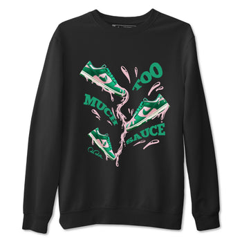 Dunk Low Medium Soft Pink Malachite shirt to match jordans Too Much Sauce sneaker tees Dunk Medium Soft Pink Malachite SNRT Sneaker Release Tees unisex cotton Black 2 crew neck shirt